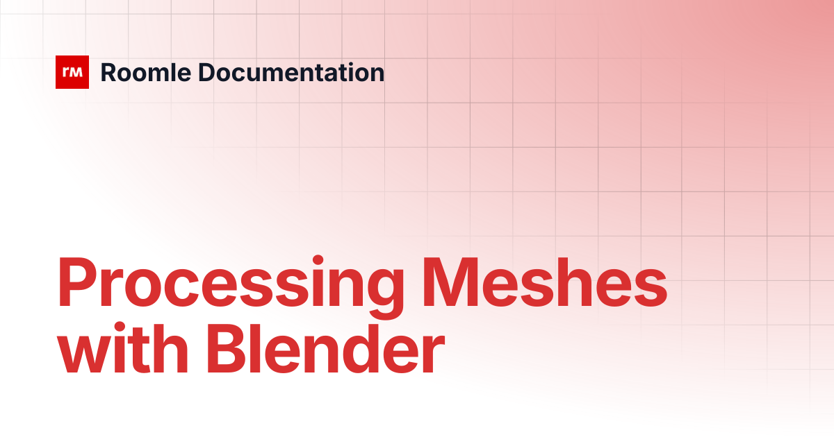 Processing Meshes with Blender | Roomle Documentation